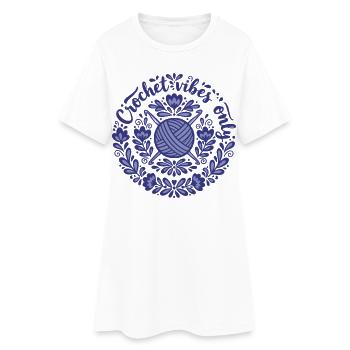 Häkel-Vibes Nur lustige Häkel-Liebhaber Muttertag - Frauen T-Shirt-Kleid - Weiß - Vorne