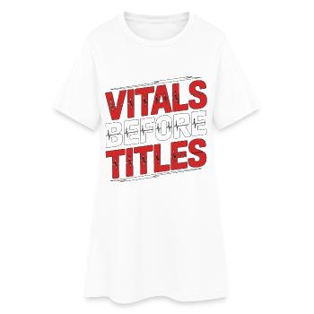 ICU Nurse Vitals Before Titles Acute Care Nurse - Women’s T-Shirt Dress - white - Front