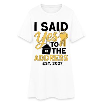 I Said Yes To The Address Est 2027 - Robe T-shirt Femme - blanc - Devant