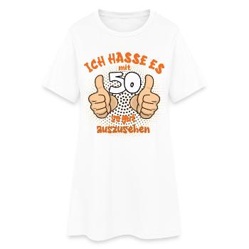 Ich hasse es mit 50 – Jubiläumshumor - Frauen T-Shirt-Kleid - Weiß - Vorne