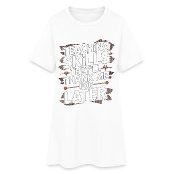 Nurse Educator Teaching Skills Clinical Educator - Women’s T-Shirt Dress - white - Front