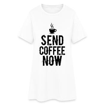 Envoie du café maintenant Café Caféine Dit - Robe T-shirt Femme - blanc - Devant