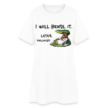 I Will Hendl It – Lustiger Denglisch Spruch - Frauen T-Shirt-Kleid - Weiß - Vorne