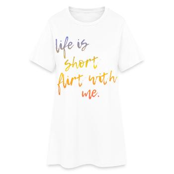 Life is Short Flirt With Me - Tour Gradient Script - Women’s T-Shirt Dress - white - Front
