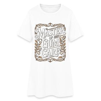Periodontist Master Of Gum Care Dental Specialist - Women’s T-Shirt Dress - white - Front