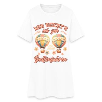 J’en ai assez, je vais faire du montgolfier, du montgolfière - Robe T-shirt Femme - blanc - Devant