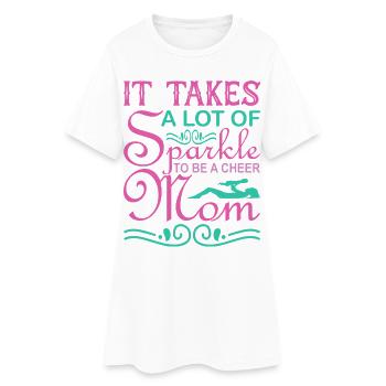 Es braucht Funkel, um ein Cheer Mom-Shirt zu sein - Frauen T-Shirt-Kleid - Weiß - Vorne