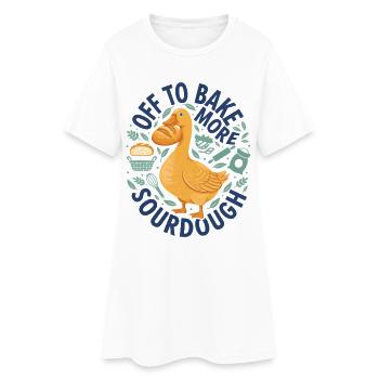 Sourdough Off To Bake More Sourdough Bread Baking - Women’s T-Shirt Dress - white - Front