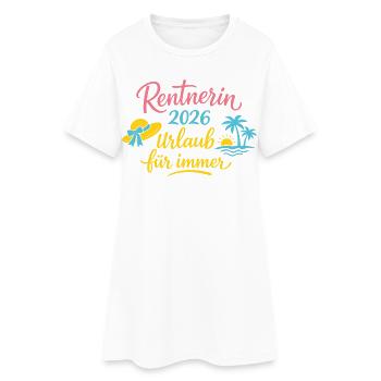 Rentnerin 2026 - Pension | Urlaub für immer - Frauen T-Shirt-Kleid - Weiß - Vorne