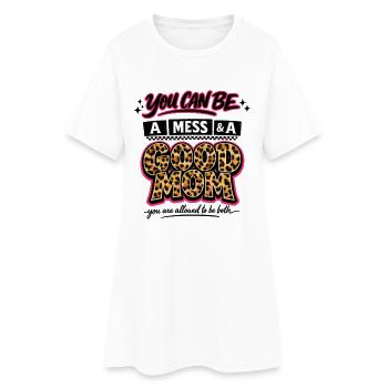 Maman en désordre reste une bonne maman pour la fête des mères - Robe T-shirt Femme - blanc - Devant