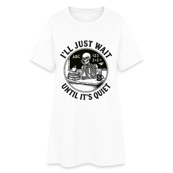 Conception humoristique pour enseignants agacés - Robe T-shirt Femme - blanc - Devant