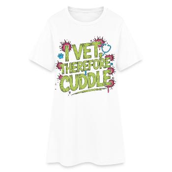 Vet Tech I Vet Therefore I Cuddle Animal Lover - Frauen T-Shirt-Kleid - Weiß - Vorne