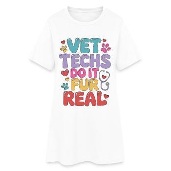Vet Techs Do It For Real Veterinary Assistant - Women’s T-Shirt Dress - white - Front