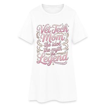 Vet Tech Mom The Idol The Animal Health Specialist - Women’s T-Shirt Dress - white - Front