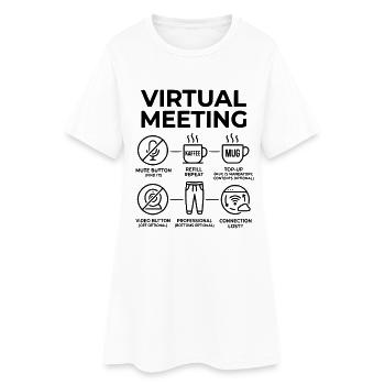 Funny Home Office T-Shirt Virtual Meeting - Women’s T-Shirt Dress - white - Front
