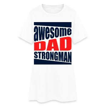 Strong Dad Powerful Shirt Puissant - Robe T-shirt Femme - blanc - Devant