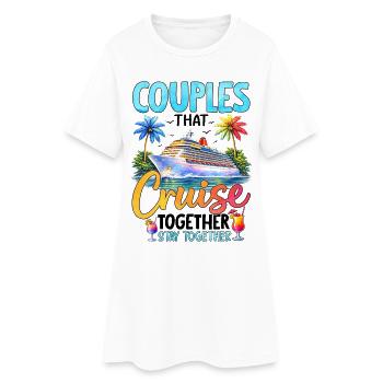 Couples That Cruise Together Stay Together - Frauen T-Shirt-Kleid - Weiß - Vorne