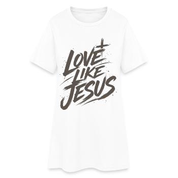 T-shirt Jésus : Amour comme Jésus Cadeau chrétien - Robe T-shirt Femme - blanc - Devant