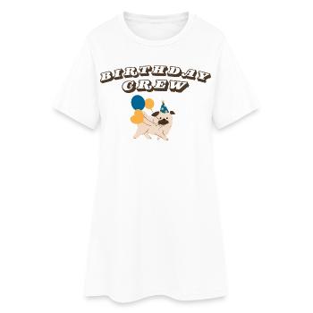 Birthday Crew - Women’s T-Shirt Dress - white - Front