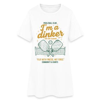 Pickleball Funny Player Im A Dinker Love - Women’s T-Shirt Dress - white - Front