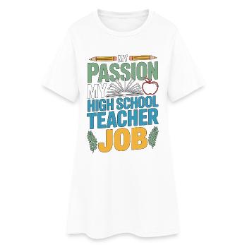 Professeur de lycée Ma passion Ma carrière d’enseignant - Robe T-shirt Femme - blanc - Devant