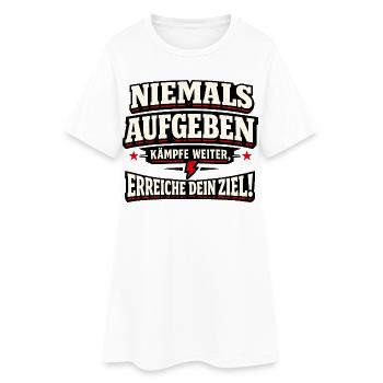 Niemals aufgeben Motivation für große Ziele - Frauen T-Shirt-Kleid - Weiß - Vorne