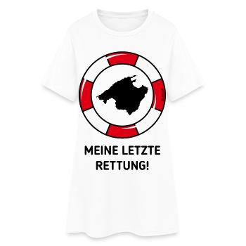 Meine Letzte Rettung! (Mallorca / Urlaub / POS 3C) - Frauen T-Shirt-Kleid - Weiß - Vorne