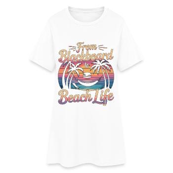 Retired Teacher From Blackboard To Beach Educator - Women’s T-Shirt Dress - white - Front