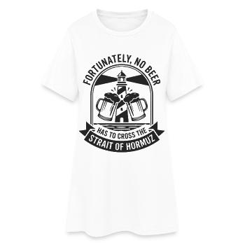 Fortunately No Beer Strait of Hormuz Humor - Women’s T-Shirt Dress - white - Front