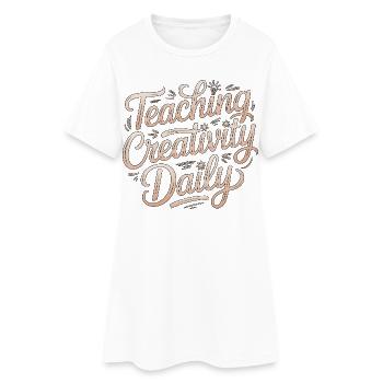 Designer Educator Teaching Creativity Art Educator - Women’s T-Shirt Dress - white - Front