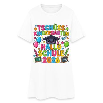 Tschüss Kindergarten Hallo Schule 2026 Einschulung - Frauen T-Shirt-Kleid - Weiß - Vorne