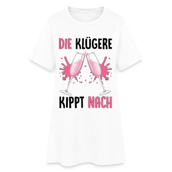 Die Klügere Kippt Nach - Frauen T-Shirt-Kleid - Weiß - Vorne