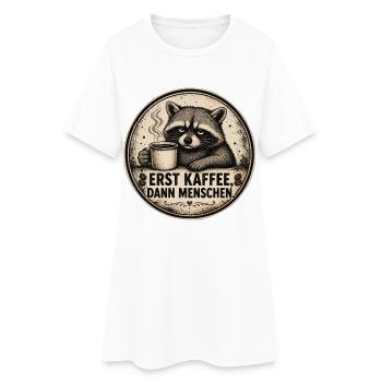 Erst Kaffee, Dann Menschen – Waschbär Vintage - Frauen T-Shirt-Kleid - Weiß - Vorne