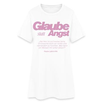 Glaube statt Angst  - Frauen T-Shirt-Kleid - Weiß - Vorne