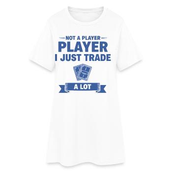 Je ne suis pas un joueur, j’échange juste beaucoup de cartes à collectionner - Robe T-shirt Femme - blanc - Devant