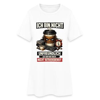 Noch nicht betriebsbereit Kaffee Büro Humor - Frauen T-Shirt-Kleid - Weiß - Vorne