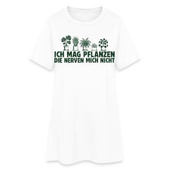 Ich mag Pflanzen die nerven nicht Hobbygärtner - Frauen T-Shirt-Kleid - Weiß - Vorne