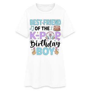 Best Friend of The K-Pop Birthday Boy - Women’s T-Shirt Dress - white - Front
