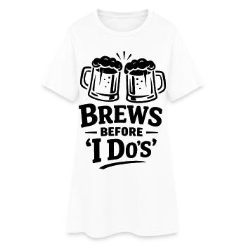 Bachelor Party Shirt Men Beer – Brews Before I Do - Women’s T-Shirt Dress - white - Front