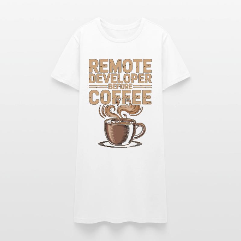 Remote Developer Before Remote Coder Coffee Lover Women’s T-Shirt Dress