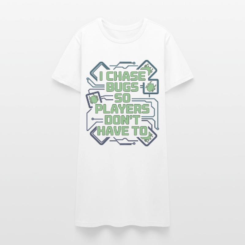 Game Developer I Chase Bugs So Game Programmer Frauen T-Shirt-Kleid
