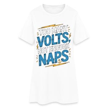 Marine Electrician Too Many Volts Boat Electrician - Frauen T-Shirt-Kleid - Weiß - Vorne