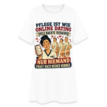 Pflege ist wie Online Dating - Frauen T-Shirt-Kleid - Weiß - Vorne