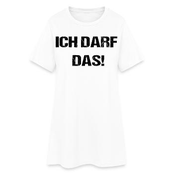 Ich Darf Das Frecher Humor Spruch - Frauen T-Shirt-Kleid - Weiß - Vorne