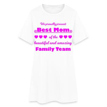 Meilleure équipe de maman – Family Joy Pink - Robe T-shirt Femme - blanc - Devant