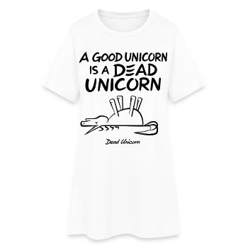 A Good Unicorn Is A Dead Unicorn - Frauen T-Shirt-Kleid - Weiß - Vorne