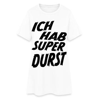 Ich hab super Durst Party Spruch Shirt - schwarz - Frauen T-Shirt-Kleid - Weiß - Vorne