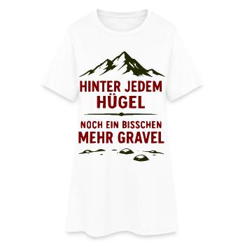 Hinter jedem Hügel Mehr Gravel - Frauen T-Shirt-Kleid - Weiß - Vorne