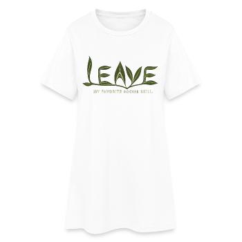 LEAVE – Ma compétence sociale préférée - Robe T-shirt Femme - blanc - Devant