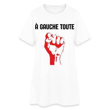 à Gauche Toute  humour politique élection 2027 LFI - Robe T-shirt Femme - blanc - Devant